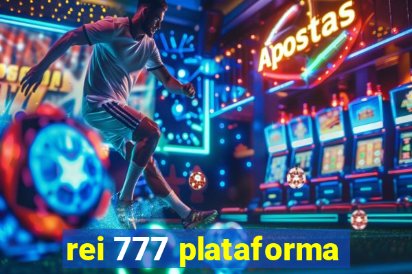 rei 777 plataforma